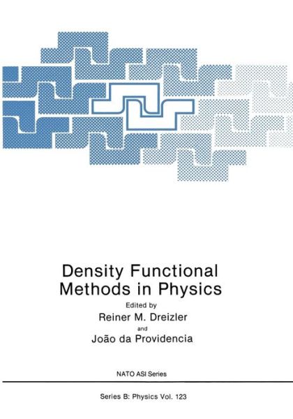 Cover for Reiner M. Dreizler · Density Functional Methods In Physics - Nato ASI Subseries B: (Pocketbok) [Softcover reprint of the original 1st ed. 1985 edition] (2013)