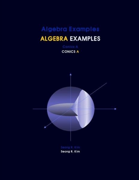 Cover for Seong R Kim · Algebra Examples Conics a (Pocketbok) (2012)