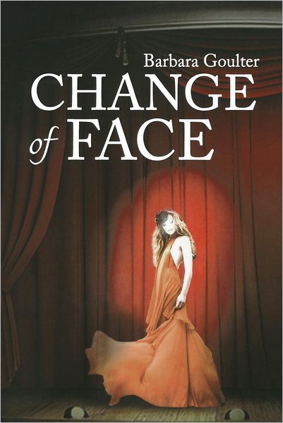 Cover for Barbara Goulter · Change of Face (Paperback Book) (2012)