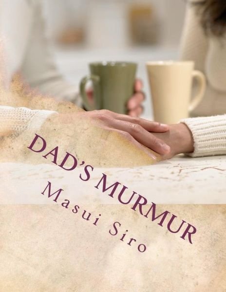 Cover for Masui Siro · Dad's Murmur (Paperback Book) (2012)