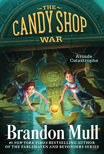 Arcade Catastrophe (The Candy Shop War) - Brandon Mull - Livros - Aladdin - 9781481411202 - 10 de junho de 2014