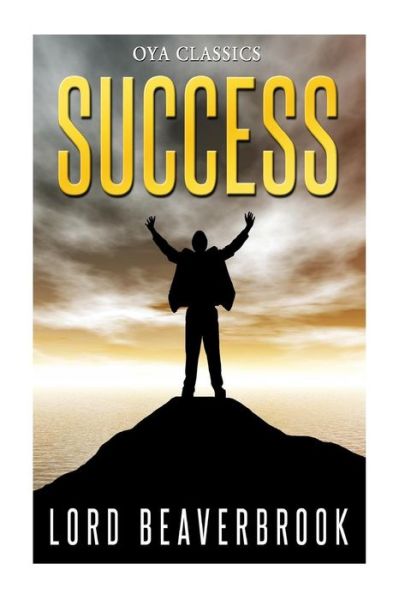 Cover for Lord Beaverbrook · Success (Paperback Book) (2013)