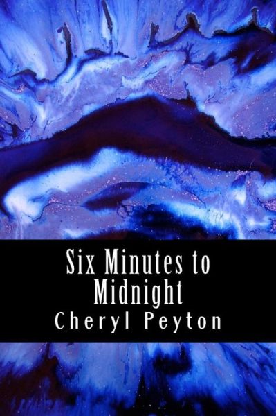 Cover for Cheryl Peyton · Six Minutes to Midnight (Paperback Book) (2011)