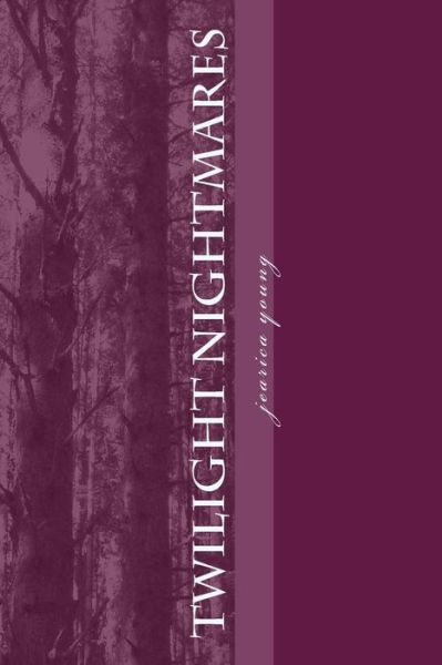 Cover for Jearica Young · Twighlight Nightmares (Paperback Book) (2014)