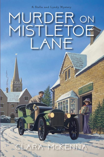 Cover for Clara McKenna · Murder on Mistletoe Lane - A Stella and Lyndy Mystery (Hardcover Book) (2023)