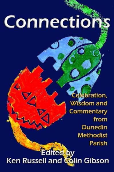 Cover for Ken Russell · Connections: Celebration, Wisdom and Commentary from Dunedin Methodist Parish (Paperback Bog) (2014)