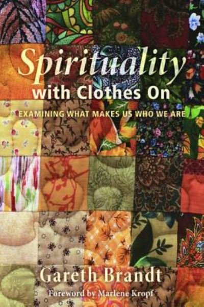 Cover for Gareth Brandt · Spirituality with Clothes On (Paperback Book) (2015)