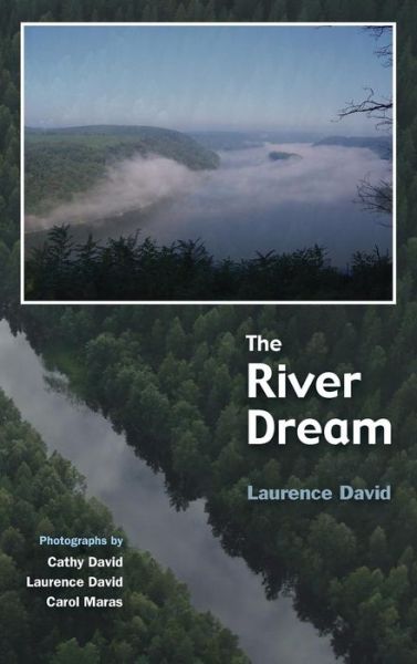 Cover for Laurence David · The River Dream (Hardcover Book) (2016)