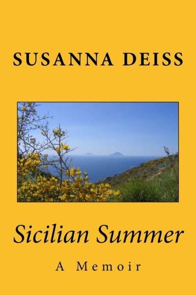 Cover for Susanna Deiss · Sicilian Summer: a Memoir (Paperback Book) (2014)