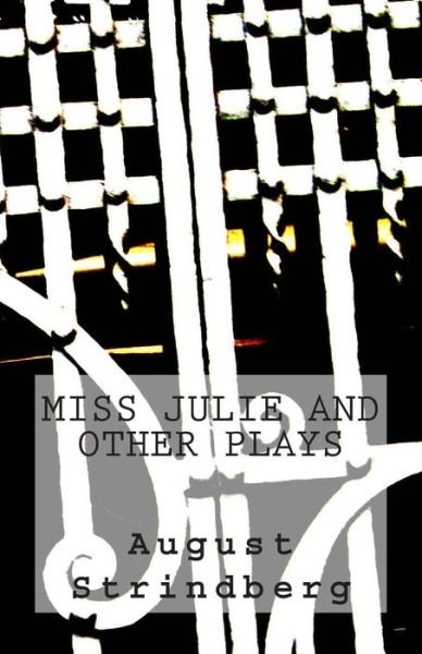 Cover for August Strindberg · Miss Julie and Other Plays (Paperback Bog) (2014)