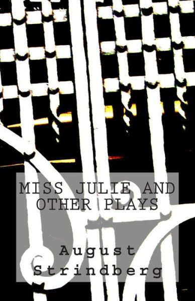 Cover for August Strindberg · Miss Julie and Other Plays (Taschenbuch) (2014)
