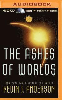 Ashes of Worlds, The - Kevin J. Anderson - Audio Book - Brilliance Audio - 9781501298202 - 25. august 2015