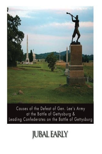 Cover for Jubal Early · Causes of the Defeat of Gen. Lee's Army at the Battle of Gettysburg &amp;  Leading Confederates on the Battle of Gettysburg (Pocketbok) (2014)