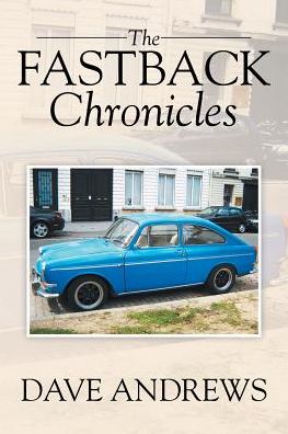 Cover for Dave Andrews · The Fastback Chronicles (Paperback Book) (2015)