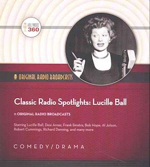 Cover for Lucille Ball · Classic Radio Spotlights: Lucille Ball (CD) (2016)