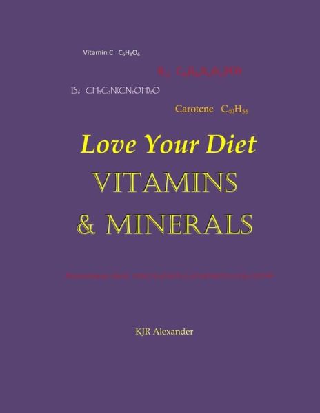 Cover for K J R Alexander · Vitamins &amp; Minerals (Paperback Book) (2015)