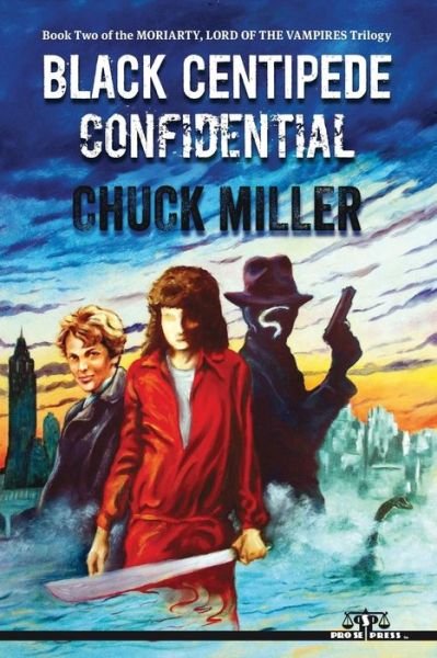 Cover for Chuck Miller · Black Centipede Confidential (Paperback Book) (2015)