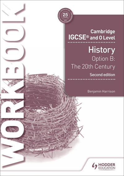 Cover for Benjamin Harrison · Cambridge IGCSE and O Level History Workbook 1 - Core content Option B: The 20th century: International Relations since 1919 - Cambridge IGCSE (Paperback Book) (2018)