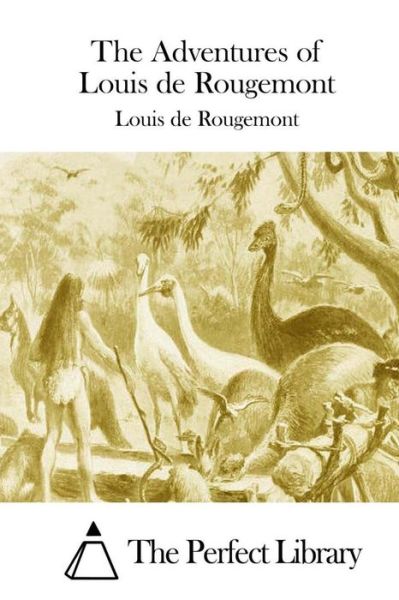 Cover for Louis De Rougemont · The Adventures of Louis De Rougemont (Paperback Book) (2015)