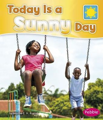 Cover for Martha E. H. Rustad · Today Is a Sunny Day (Book) (2017)