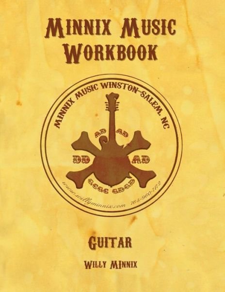 Willy Minnix · Minnix Music Workbook Guitar: Guitar Workbook (Paperback Book) (2015)