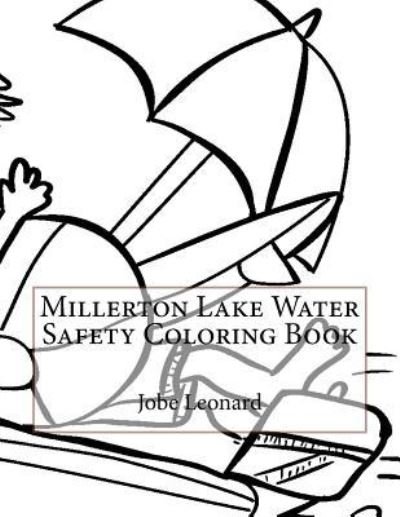 Cover for Jobe Leonard · Millerton Lake Water Safety Coloring Book (Paperback Bog) (2016)