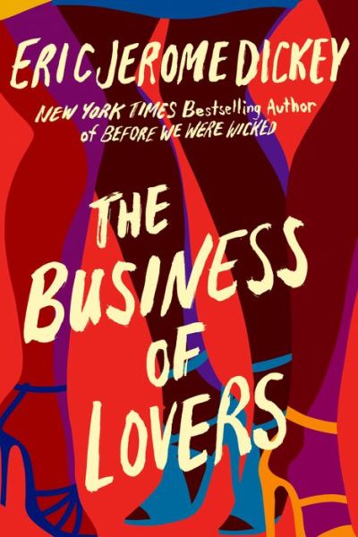 Cover for Eric Jerome Dickey · The Business Of Lovers: A Novel (Gebundenes Buch) (2020)