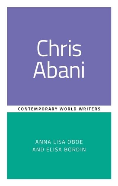 Cover for Annalisa Oboe · Chris Abani - Contemporary World Writers (Hardcover Book) (2022)