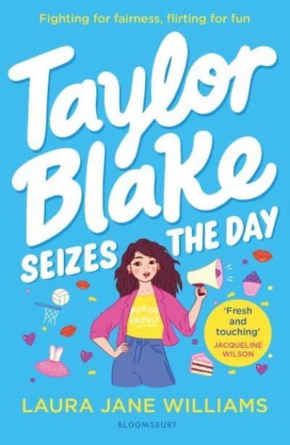 Cover for Laura Jane Williams · Taylor Blake Seizes the Day: The feisty and funny irresistible teen heroine - Taylor Blake (Paperback Book) (2025)