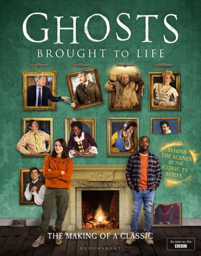 Ghosts: Brought to Life: The Making of a Classic - Laurence Rickard - Książki - Bloomsbury Publishing PLC - 9781526684202 - 24 października 2024