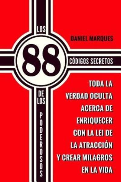 Cover for Daniel Marques · Los 88 Codigos Secretos de Los Poderosos (Paperback Book) (2016)