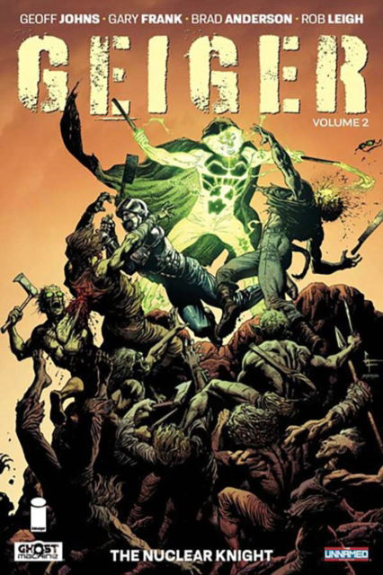 Cover for Geoff Johns · Geiger Volume 2: The Nuclear Knight (Paperback Book) (2025)