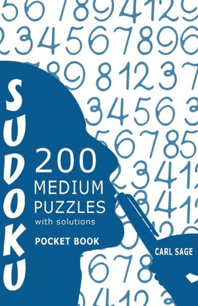 Cover for Carl Sage · Sudoku 200 Medium Puzzles With Solutions (Paperback Book) (2016)