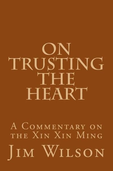 Cover for Jim Wilson · On Trusting the Heart (Paperback Book) (2017)