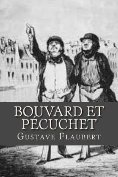 Cover for Gustave Flaubert · Bouvard et Pecuchet (Paperback Book) (2016)