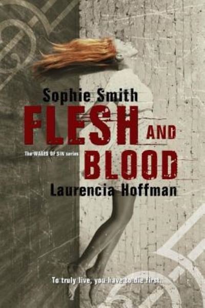 Cover for Sophie Smith · Flesh and Blood (Paperback Book) (2016)