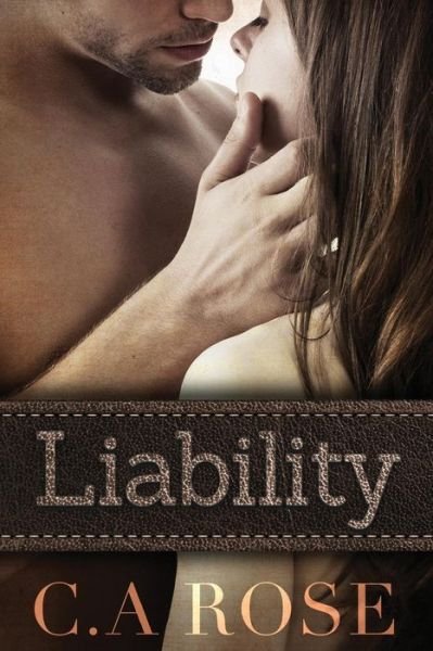 Cover for C A Rose · Liability (Paperback Book) (2017)