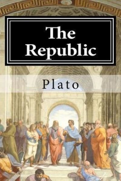 The Republic - Plato - Bøker - Createspace Independent Publishing Platf - 9781542705202 - 27. januar 2017