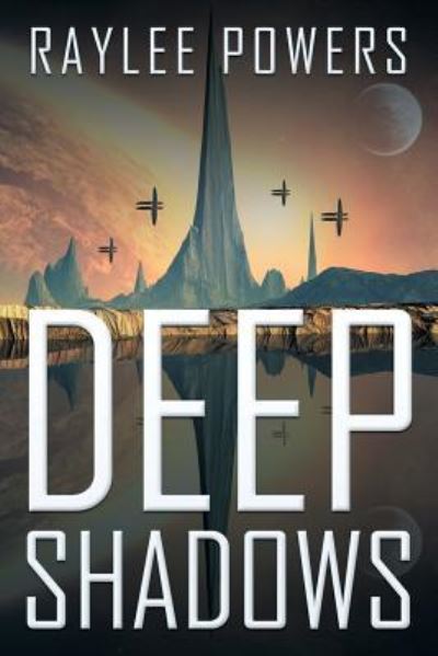 Cover for Raylee Powers · Deep Shadows (Paperback Book) (2018)