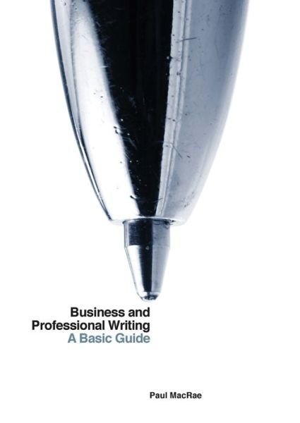 Cover for Paul Macrae · Technical Writing and Business Communication: A Basic Guide (Paperback Bog) (2014)