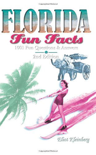 Cover for Eliot Kleinberg · Florida Fun Facts (Paperback Book) [Second edition] (2004)