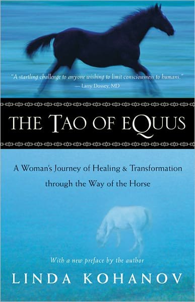 Cover for Linda Kohanov · The Tao of Equus: A Woman's Journey of Healing and Transformation Through the Way of the Horse (Pocketbok) [Annotated edition] (2007)