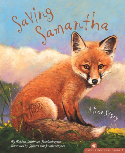 Cover for Robbyn Smith Van Frankenhuyzen · Saving Samantha: a True Story (The Hazel Ridge Farm Stories) (Hardcover Book) (2004)