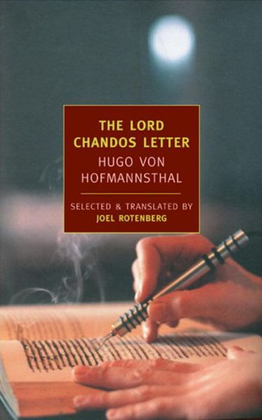 The Lord Chandos Letter - Hugo Von Hofmannsthal - Książki - The New York Review of Books, Inc - 9781590171202 - 31 stycznia 2005