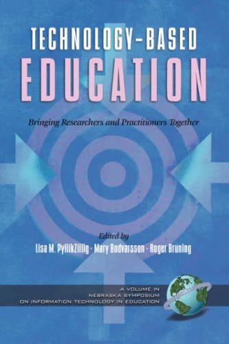 Cover for Lisa M Pytlikzillig · Technology-based Education: Bringing Researchers and Practitioners Together (Nebraska Symposium on Information Technology in Education Series) (Pocketbok) (2005)