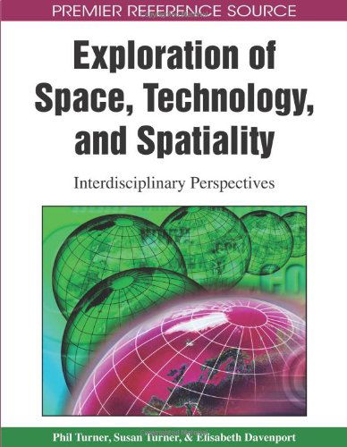 Cover for Elisabeth Davenport · Exploration of Space, Technology, and Spatiality: Interdisciplinary Perspectives (Premier Reference Source) (Hardcover bog) (2008)