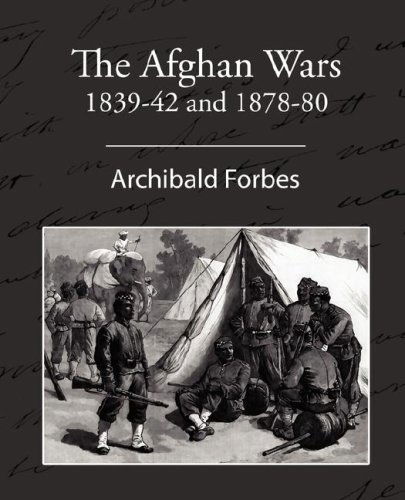 Cover for Archibald Forbes · The Afghan Wars 1839-42 and 1878-80 (Paperback Book) (2008)