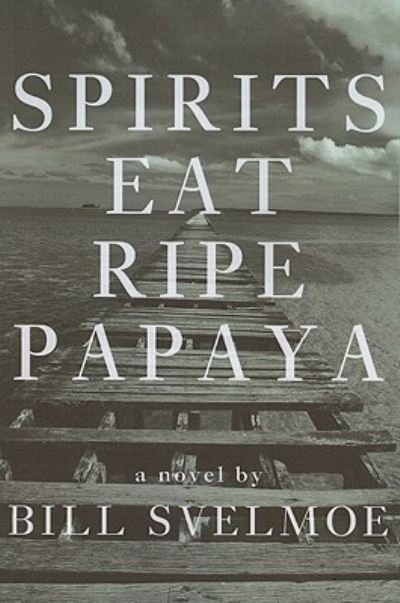 Spirits Eat Ripe Papaya -  - Books - Resource Publications (OR) - 9781608995202 - April 29, 2010