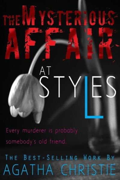 The Mysterious Affair at Styles - Agatha Christie - Livros - Connecting to God - 9781609422202 - 13 de outubro de 2012