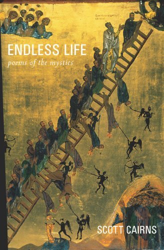 Cover for Scott Cairns · Endless Life: Poems of the Mystics - Paraclete Poetry (Paperback Book) (2014)